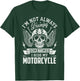 I'm not always Grumpy sometimes I ride my Motorcycle Biker T-Shirt - T-Shirt | Forest
