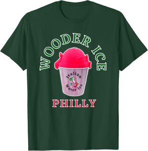 Funny Philadelphia Wooder Ice Philly Slang Novelty Water Ice T-Shirt - T-Shirt | Forest