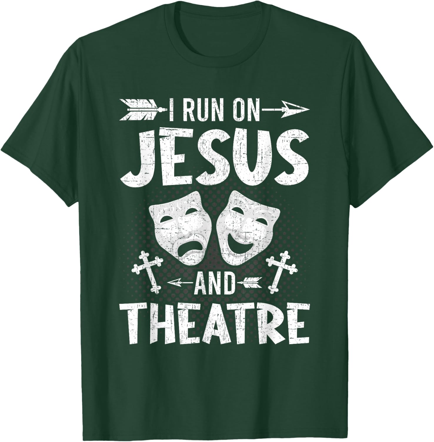 I Run on Jesus and Theatre Actor Actress Acting T-Shirt - T-Shirt | Forest