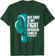 Ovarian Cancer Awareness Her Fight My Fight Teal Ribbon T-Shirt - T-Shirt | Forest