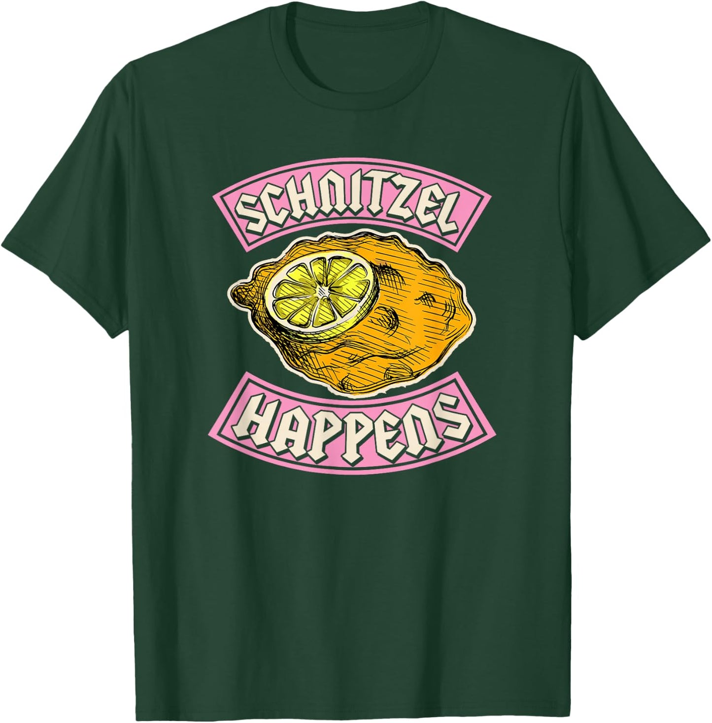 Schnitzel Happens Funny German Pride Joke Oktoberfest Party T-Shirt - T-Shirt | Forest