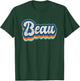 Beau First Name Boy Vintage Style 70s 80s Personalized T-Shirt - T-Shirt | Forest