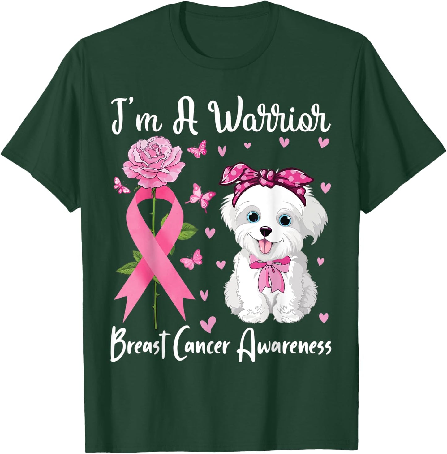 Morkie Dog I'm A Warrior Breast Cancer Awareness Love Help T-Shirt - T-Shirt | Forest