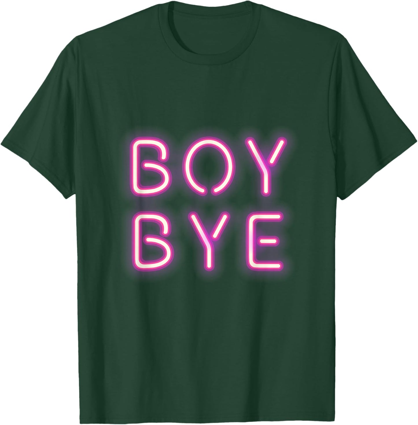 Boy Bye Neon Letters Sign Millenial Pink T-Shirt - T-Shirt | Forest