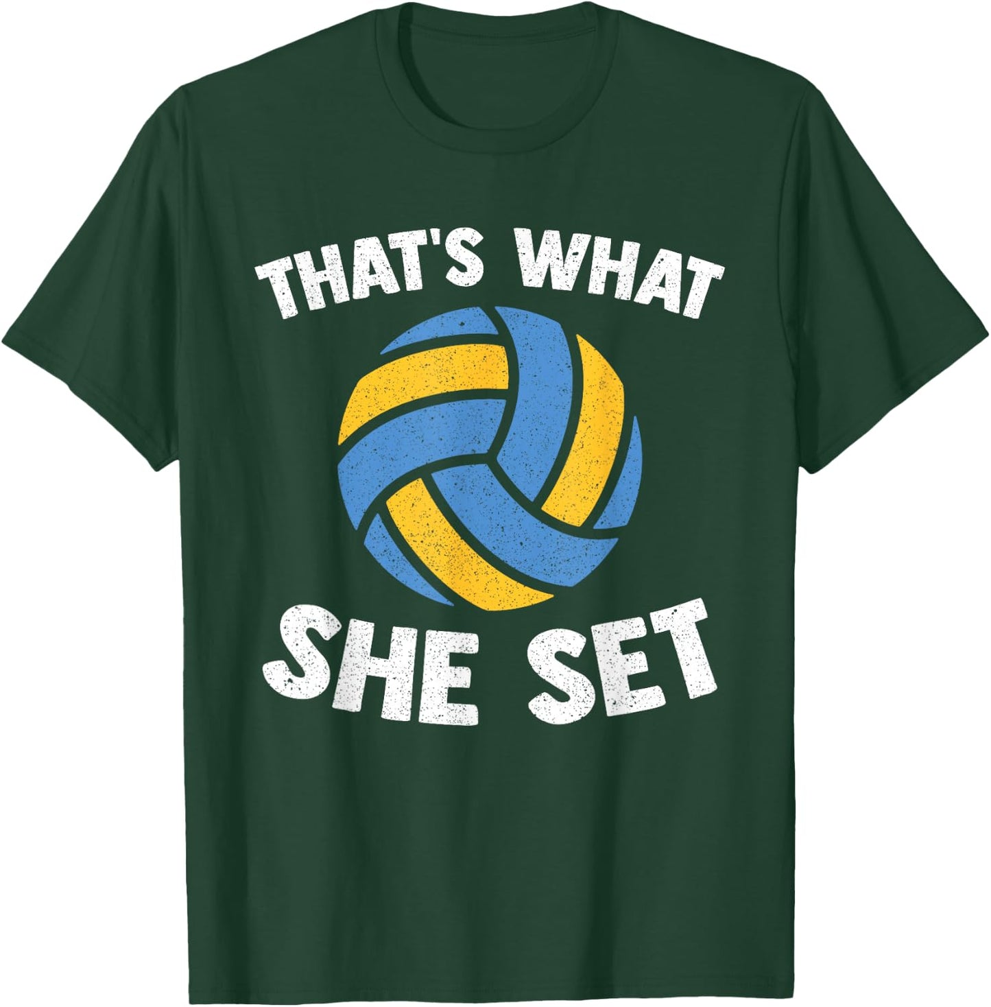 That's What She Set - Funny Beach Volleyball T-Shirt - T-Shirt | Forest