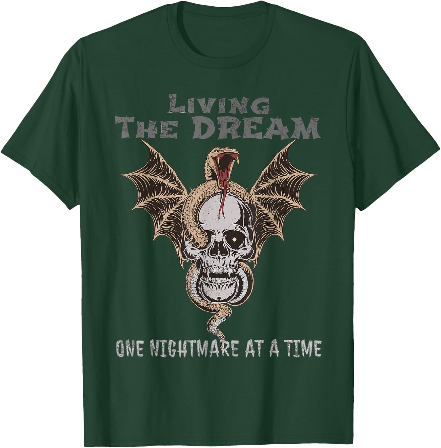 Living The Dream One Nightmare at a Time, Livin' Dream Funny T-Shirt - T-Shirt | Forest
