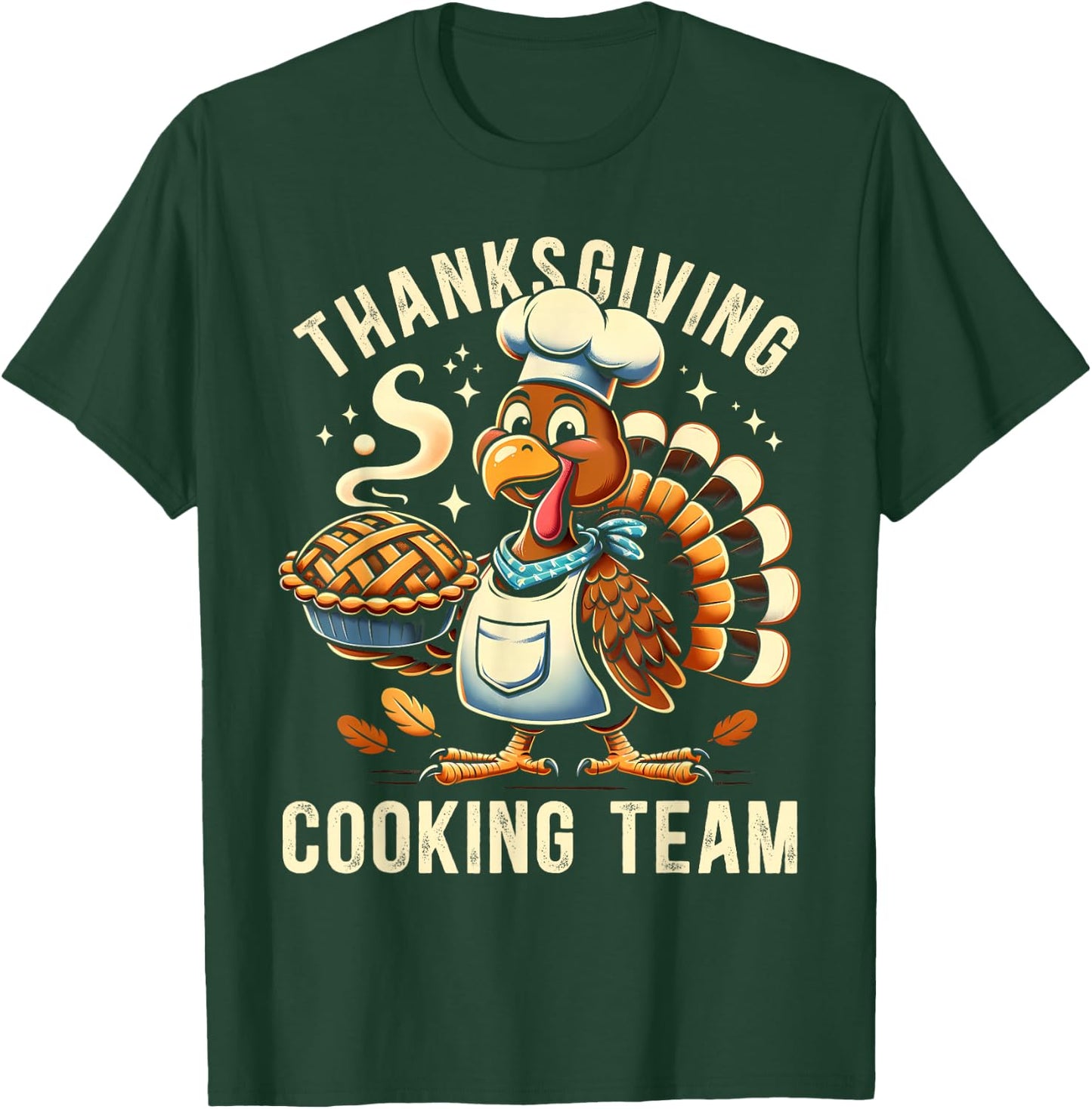 Thanksgiving Cooking Team Chef Turkey Funny T-Shirt - T-Shirt | Forest