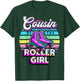 Cousin Roller Girl Roller Skating Birthday Matching Family T-Shirt - T-Shirt | Forest