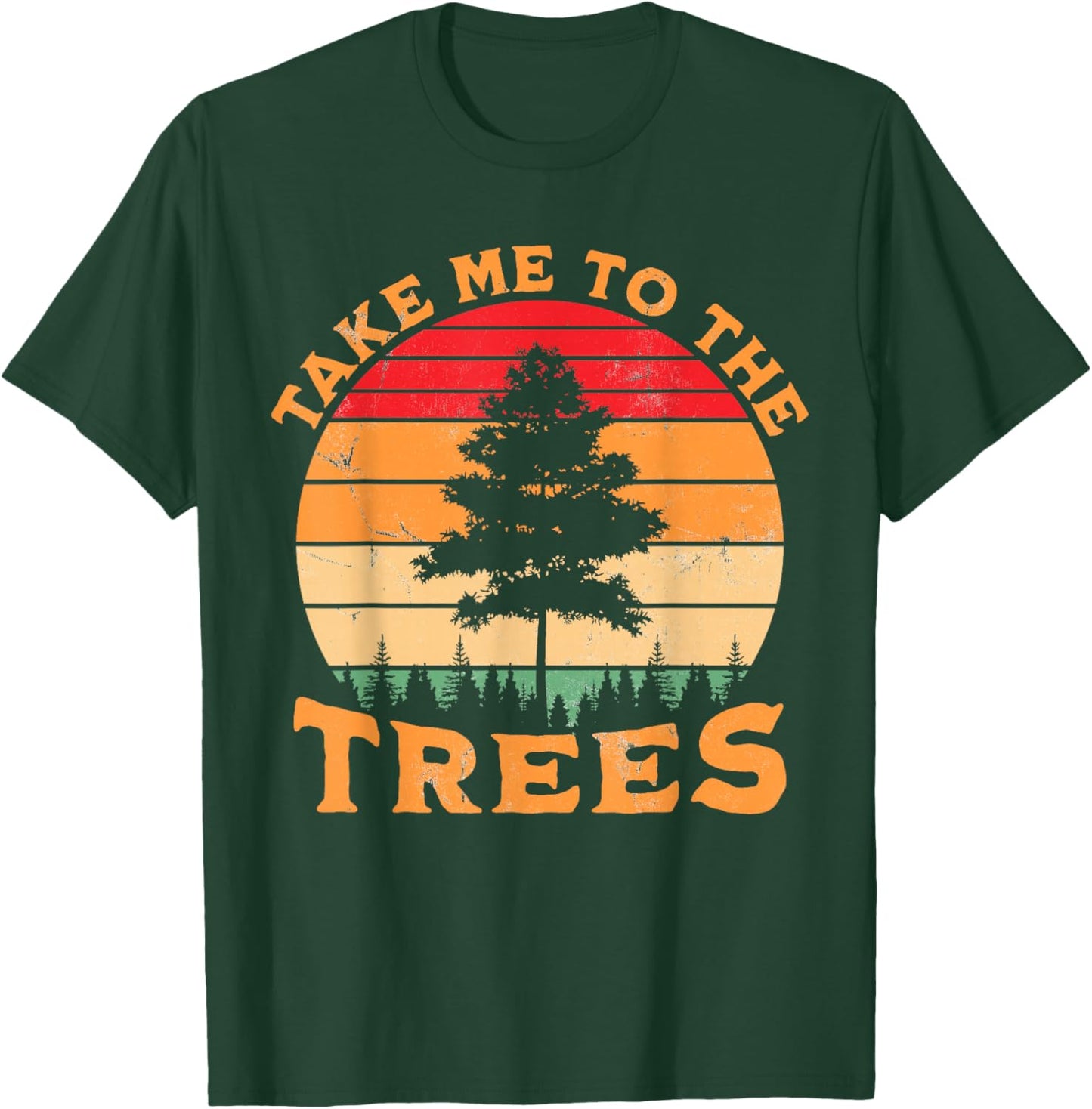 Hiking Camping Take Me To The Trees Retro Sunset T-Shirt - T-Shirt | Forest