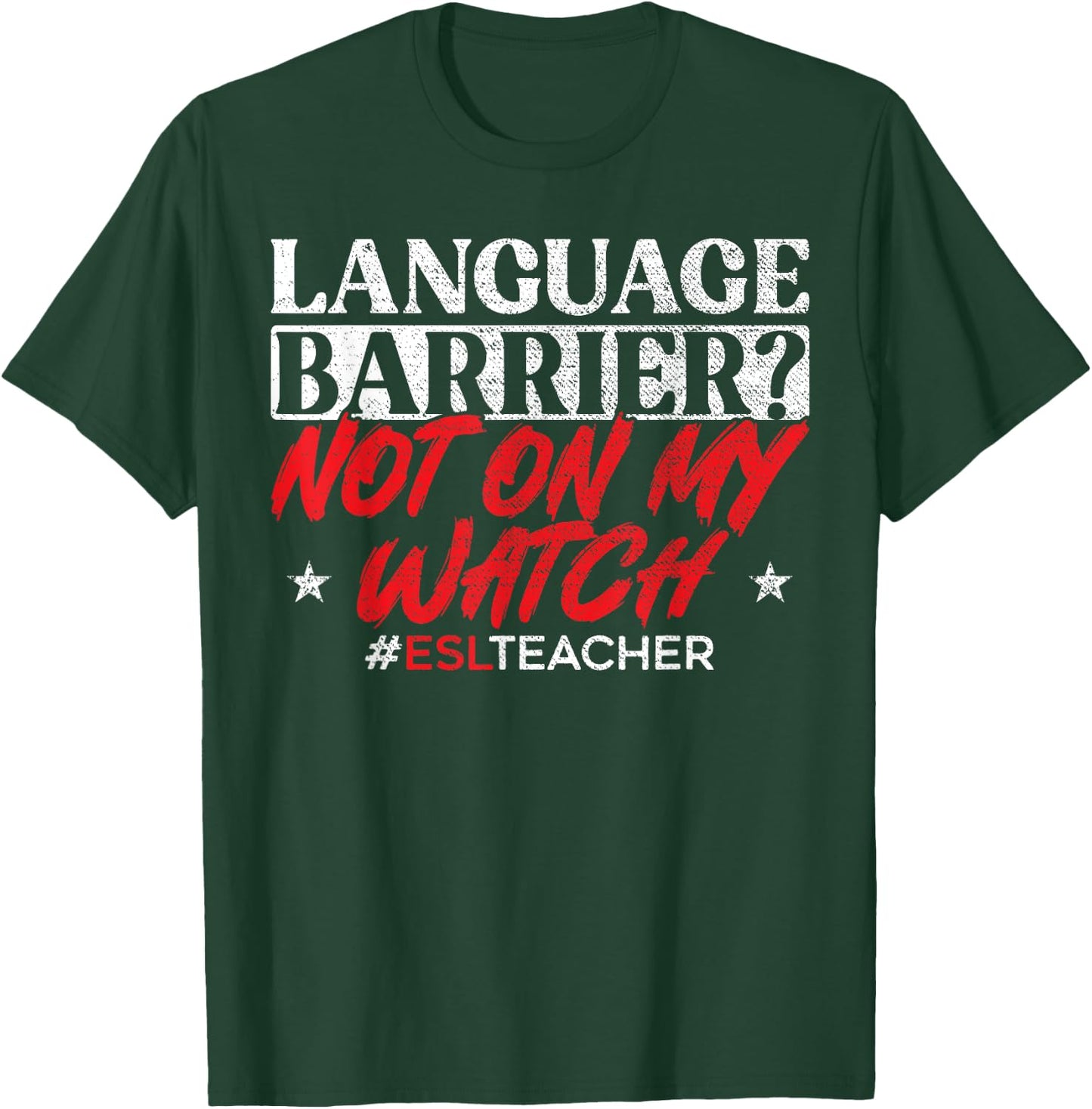 ESL Teacher English Second Language Virtual Online Class Men Women T-Shirt - T-Shirt | Forest