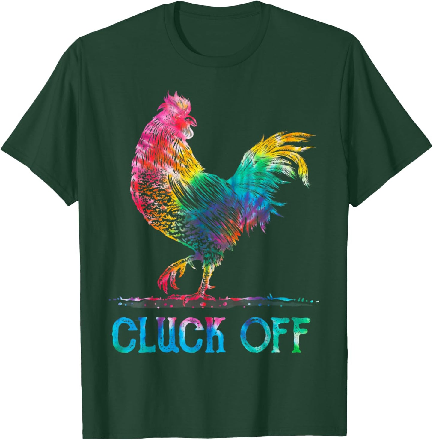 Vintage Cluck Off Rooster Chicken Tie Dye T-Shirt - T-Shirt | Forest