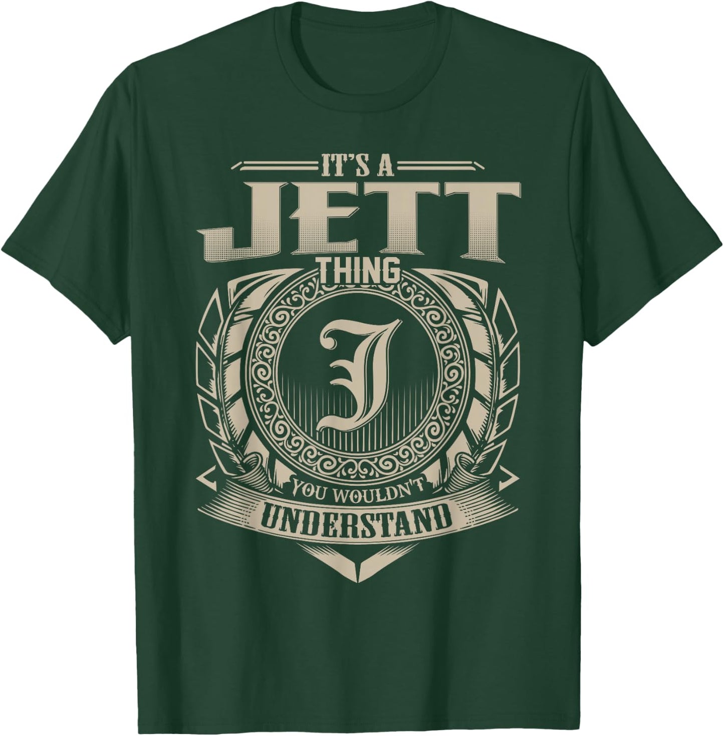 It's A JETT Thing You Wouldn't Understand Name Vintage T-Shirt - T-Shirt | Forest