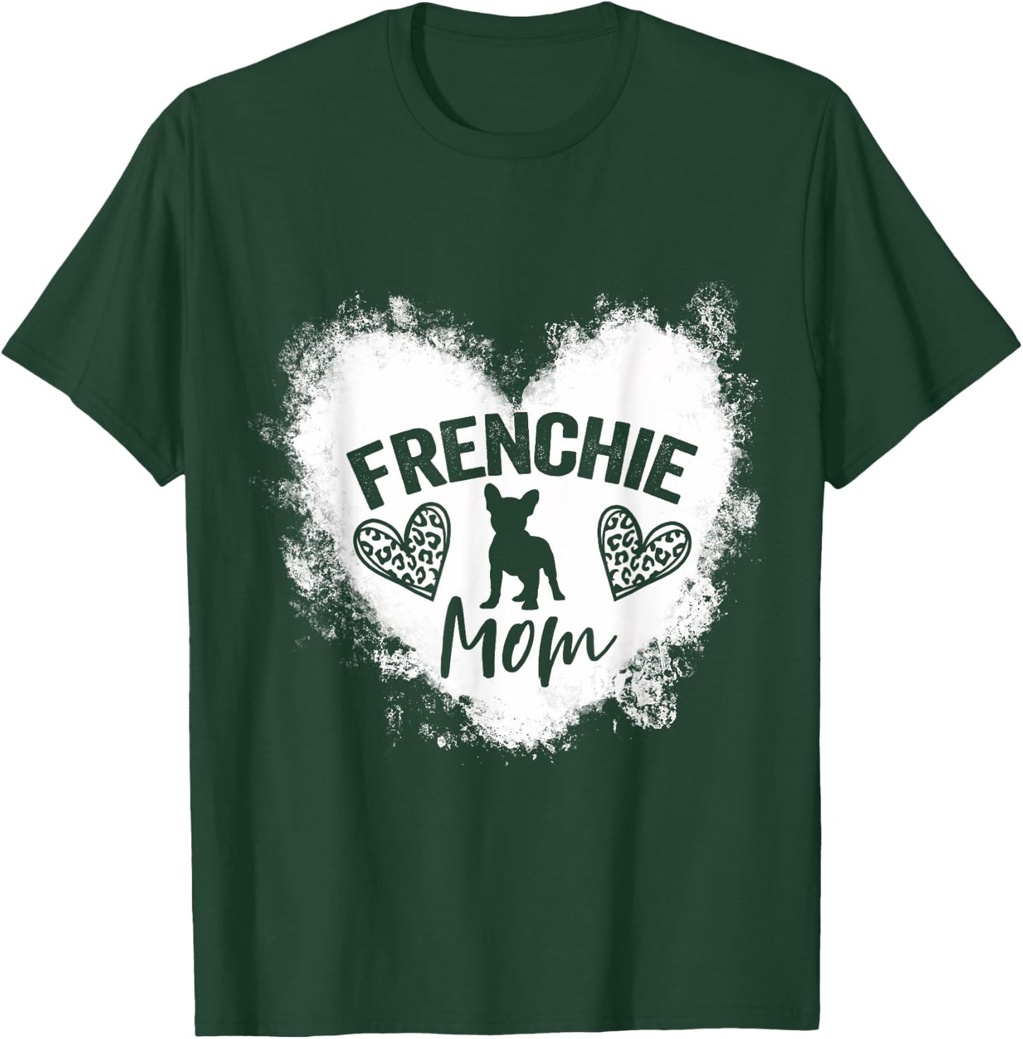 Frenchie Mom Frenchie Mama French Bulldog Lover T-Shirt - T-Shirt | Forest