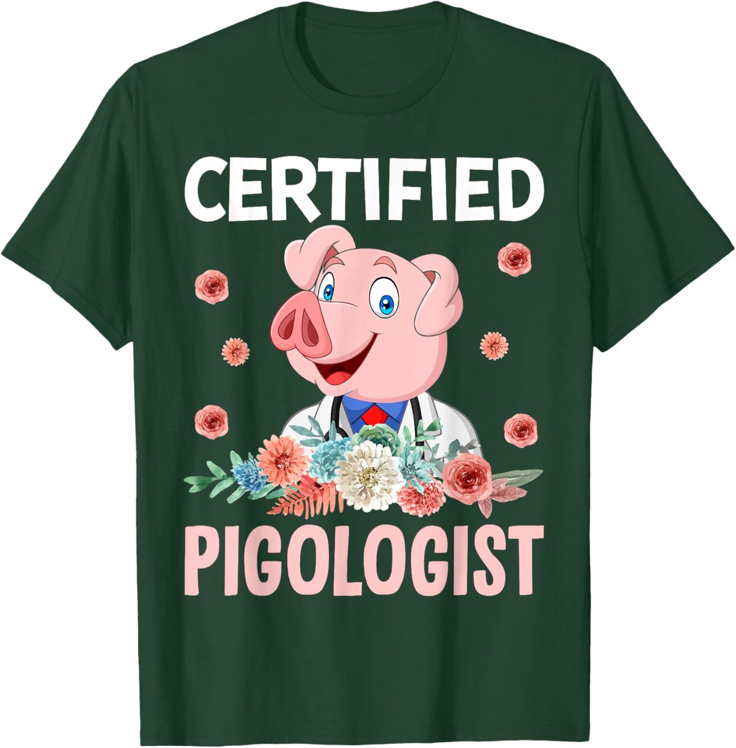 Certified Pigologist T-Shirt - T-Shirt | Forest
