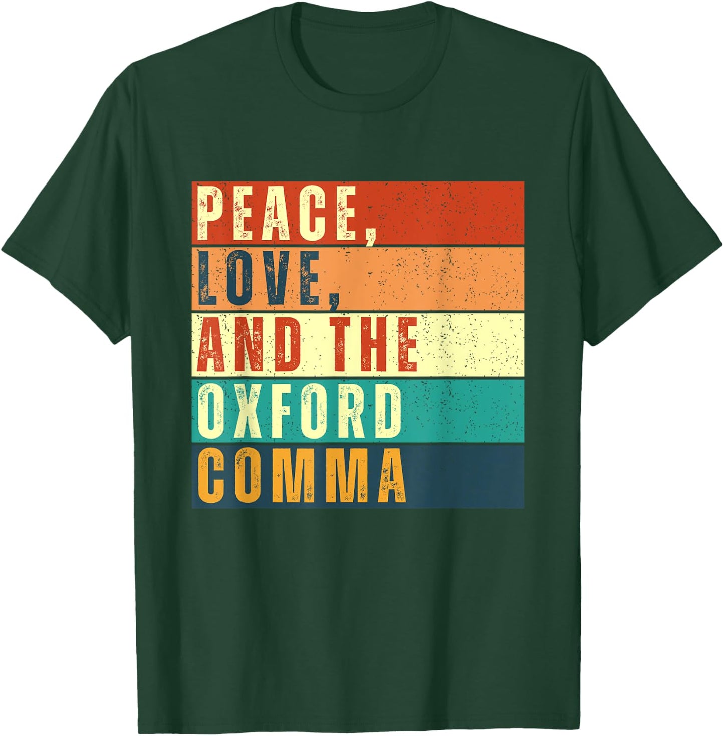 Peace, Love, And The Oxford Comma English Grammar Funny T-Shirt - T-Shirt | Forest