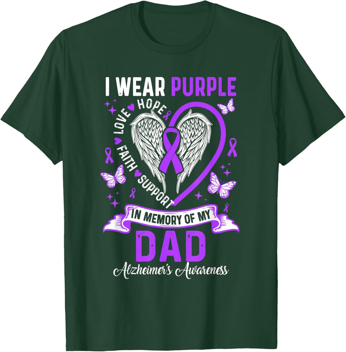 I Wear Purple In Memory Of My Dad Alzheimer's Awareness T-Shirt - T-Shirt | Forest