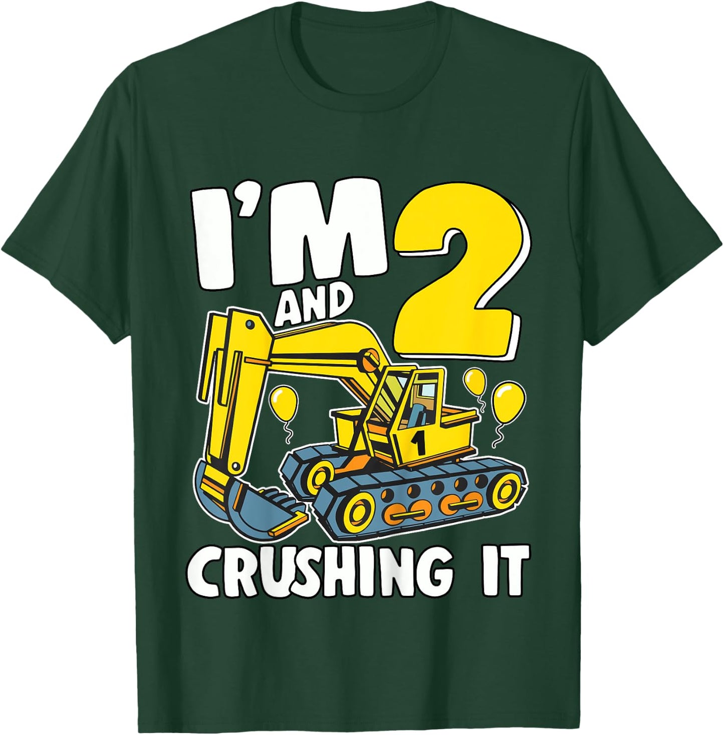 Kids I'm 2 And Crushing It 2 Years Boys 2nd Birthday Excavator T-Shirt - T-Shirt | Forest