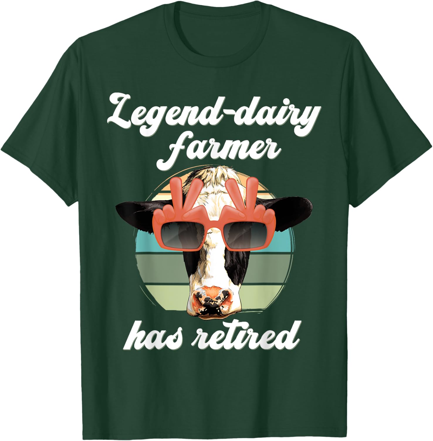 Legend Dairy Farmer has retired, Legendary Farmer Retirement T-Shirt - T-Shirt | Forest