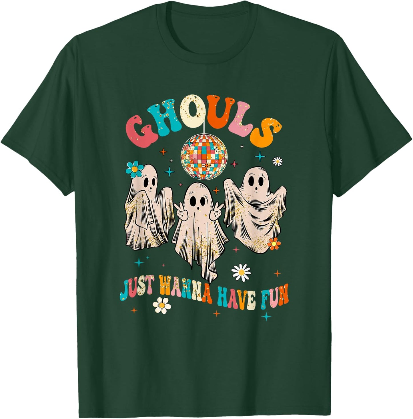 Groovy Ghouls Just Wanna Have Fun Halloween Spooky Season T-Shirt - T-Shirt | Forest