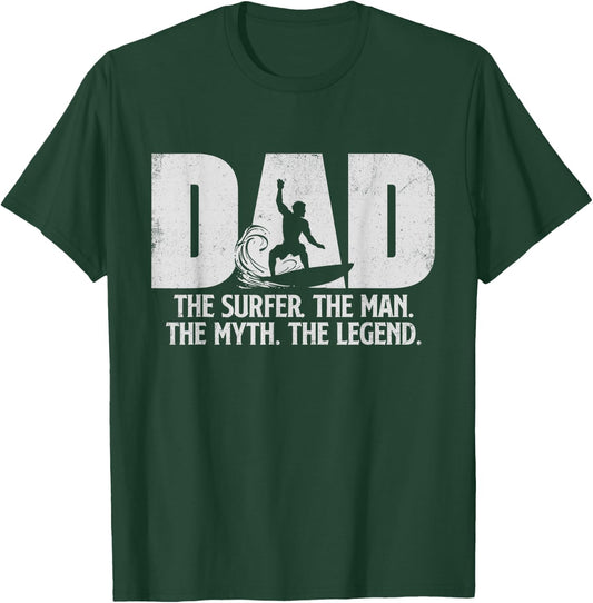 Dad The Surfer Man Myth Legend - Surfing Surfboarding Lover T-Shirt - T-Shirt | Forest
