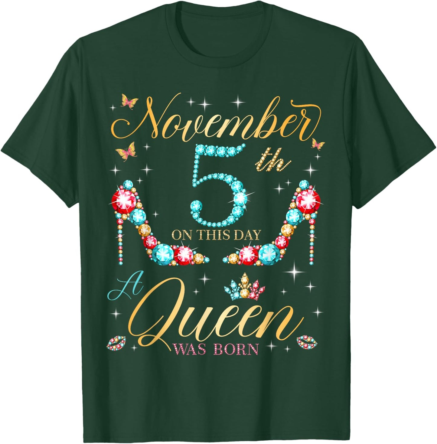 On November 5th A Queen Was Born on November 5 Birthday T-Shirt - T-Shirt | Forest