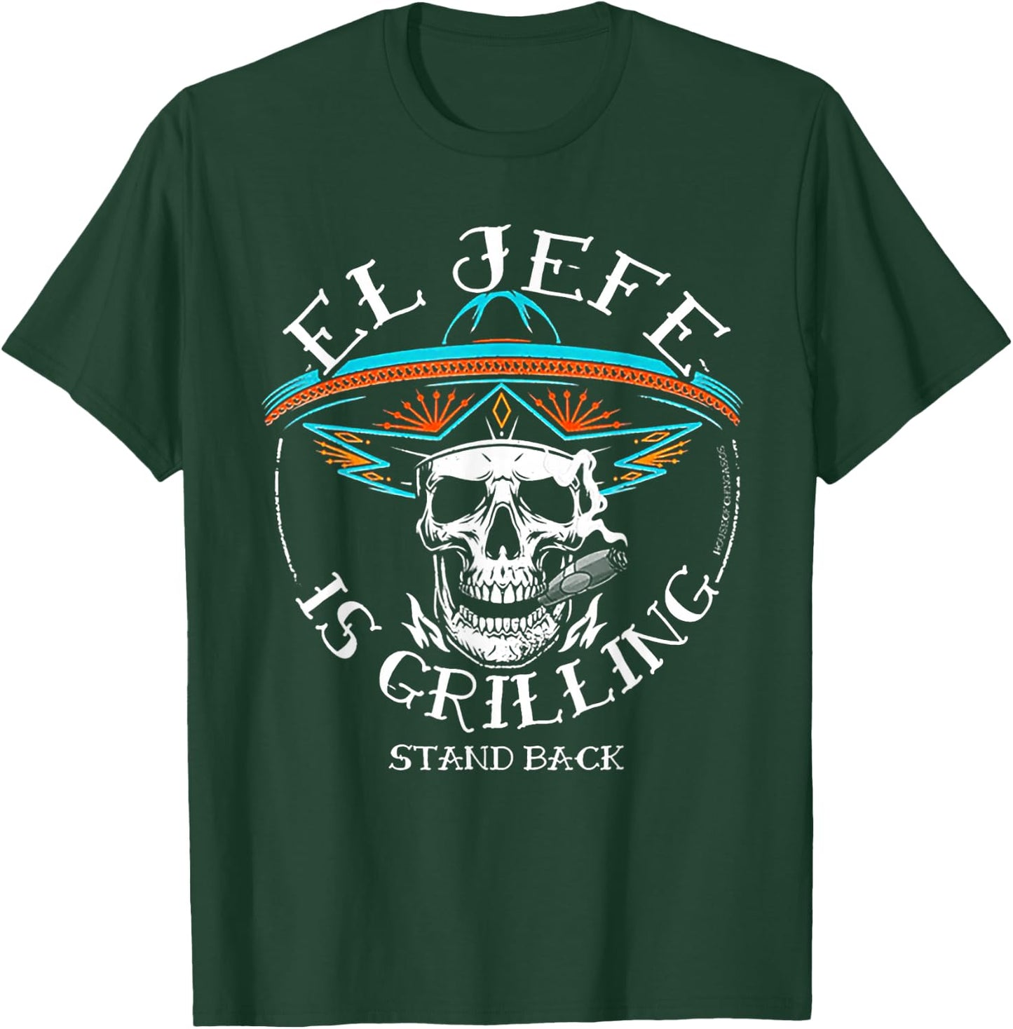 El Jefe Is Grilling T-Shirt - T-Shirt | Forest