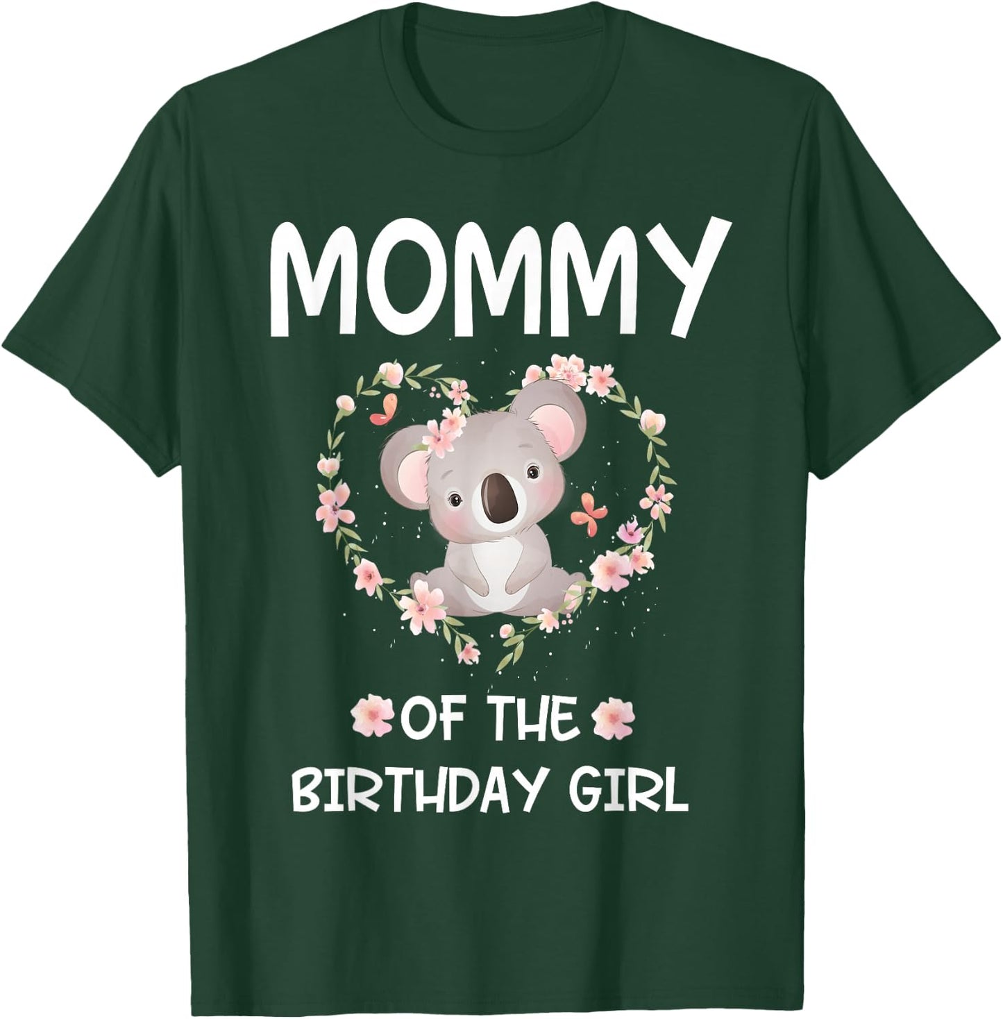 1st First Birthday Koala Bear Mommy Of The Birthday Girl T-Shirt - T-Shirt | Forest