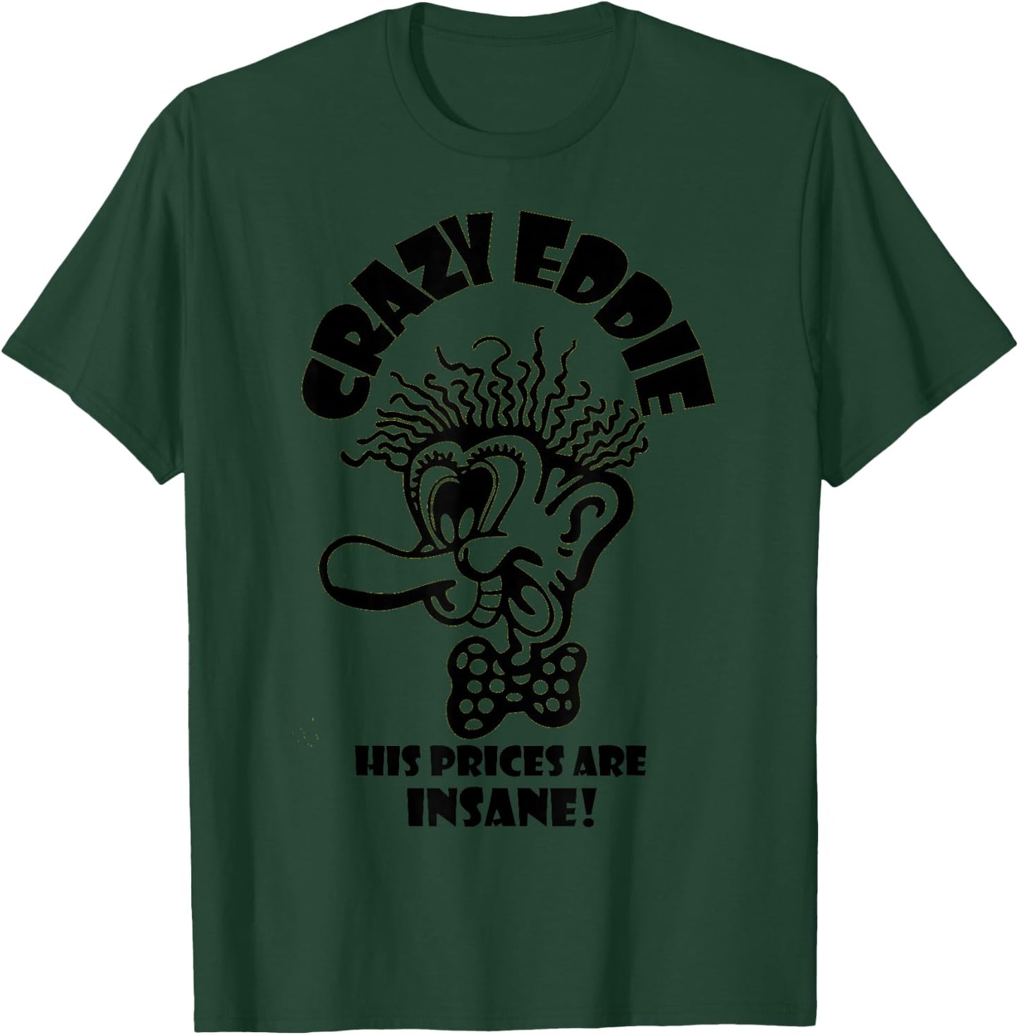 Retro Crazy Eddie Store T-Shirt - T-Shirt | Forest