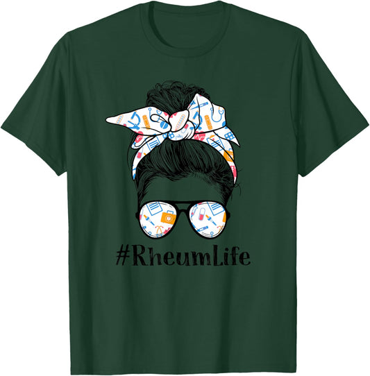 Rheum Rheumatology Nurse Life Appreciation Day Messy Bun T-Shirt - T-Shirt | Forest