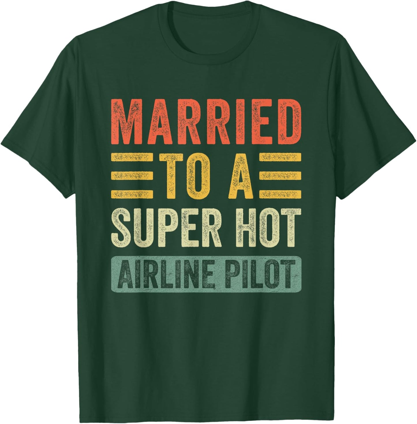 Family Roots Supply Co. Married to a Super Hot Airline Pilot Funny Husband Wife - Black, X-Small, -Adults, Short Sleeve, Cotton 60% Polyester 40% T-Shirt - T-Shirt | Forest