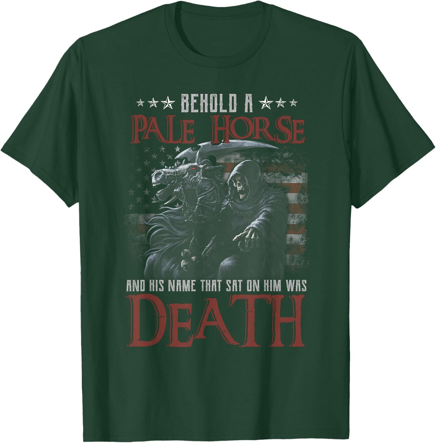 Behold A Pale Horse And His Name That Sat On Him Was Death T-Shirt - T-Shirt | Forest