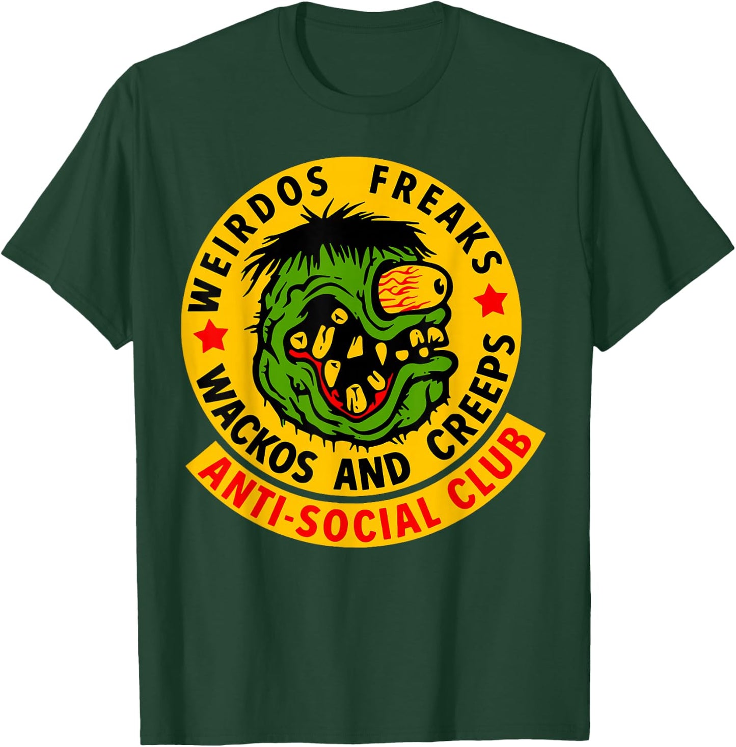 Weirdos Freaks Wackos and Creeps T-Shirt - T-Shirt | Forest