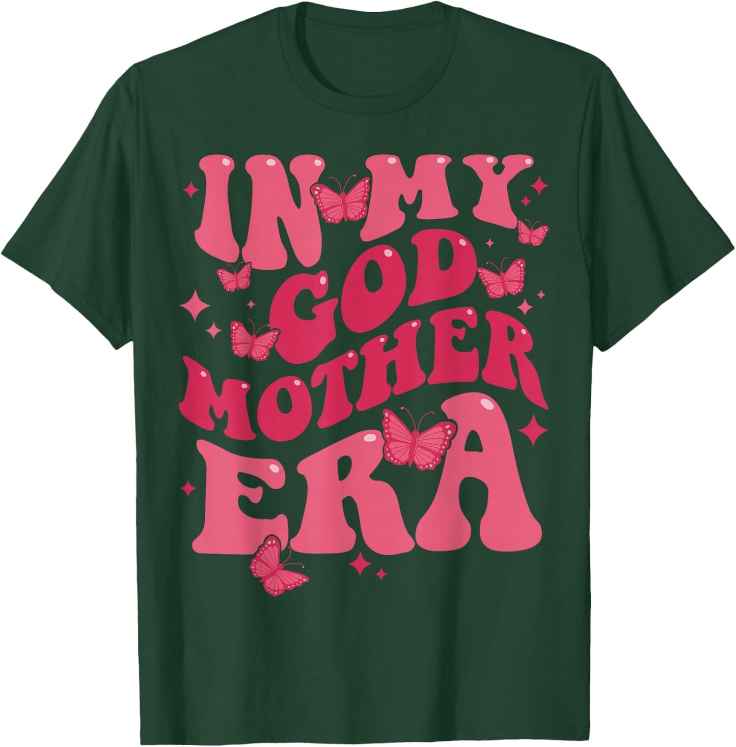 in My Godmother Era Baby Announcement for Mom Mother's Day T-Shirt - T-Shirt | Forest