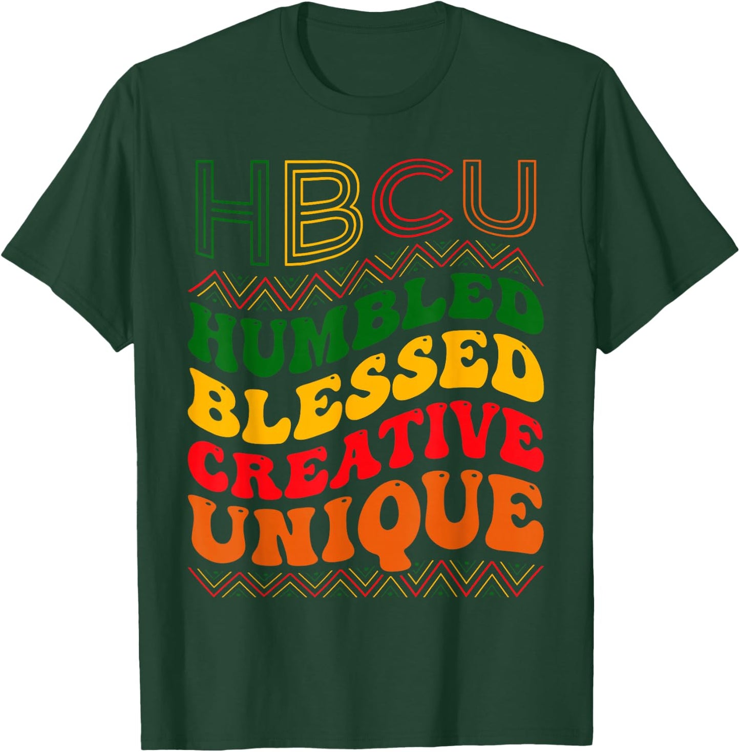Retro Groovy Hbcu Humbled Blessed Creative Unique T-Shirt - T-Shirt | Forest