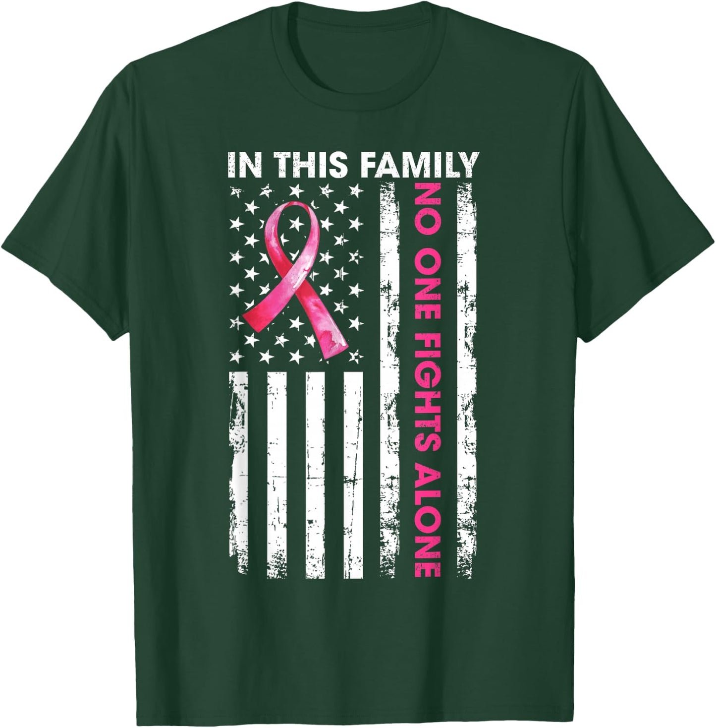 in This Family No One Fight Alone Breast Cancer Awareness T-Shirt - T-Shirt | Forest