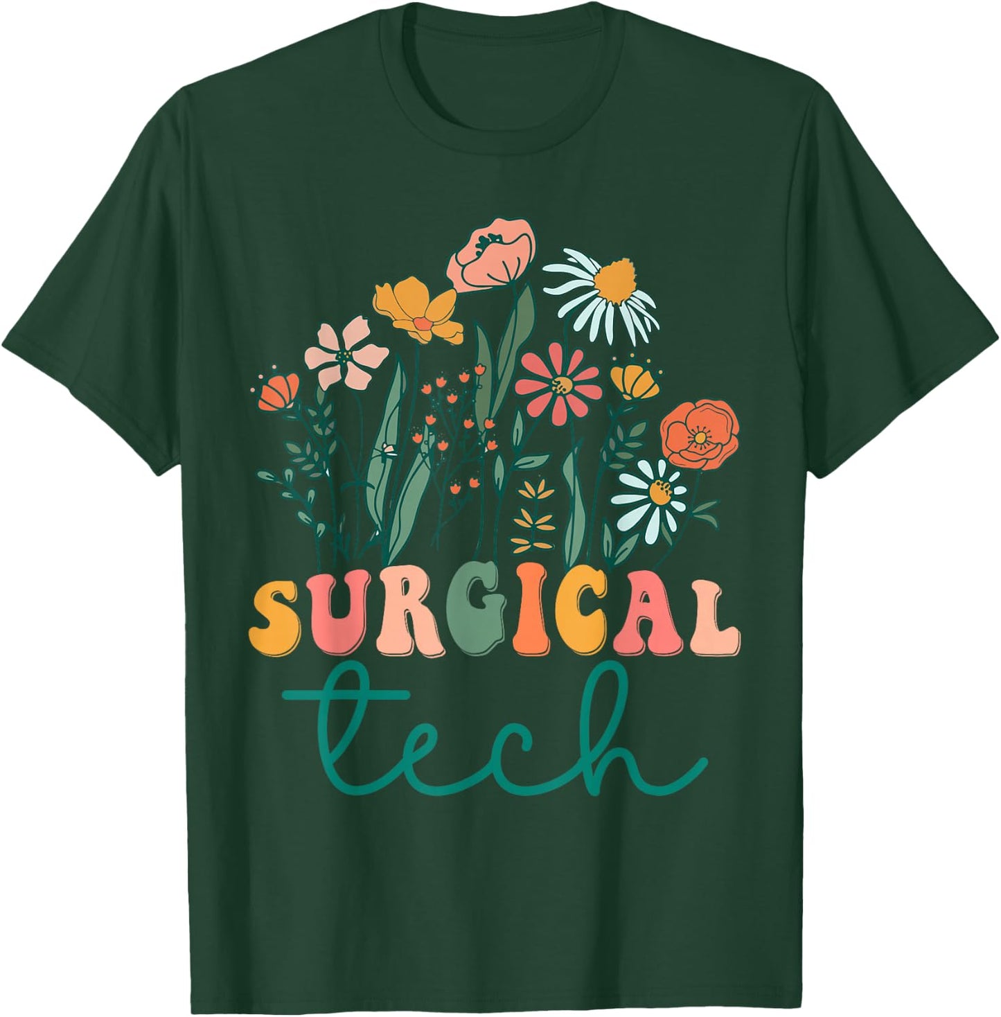 Groovy Wildflower Surgical Tech T-Shirt - T-Shirt | Forest