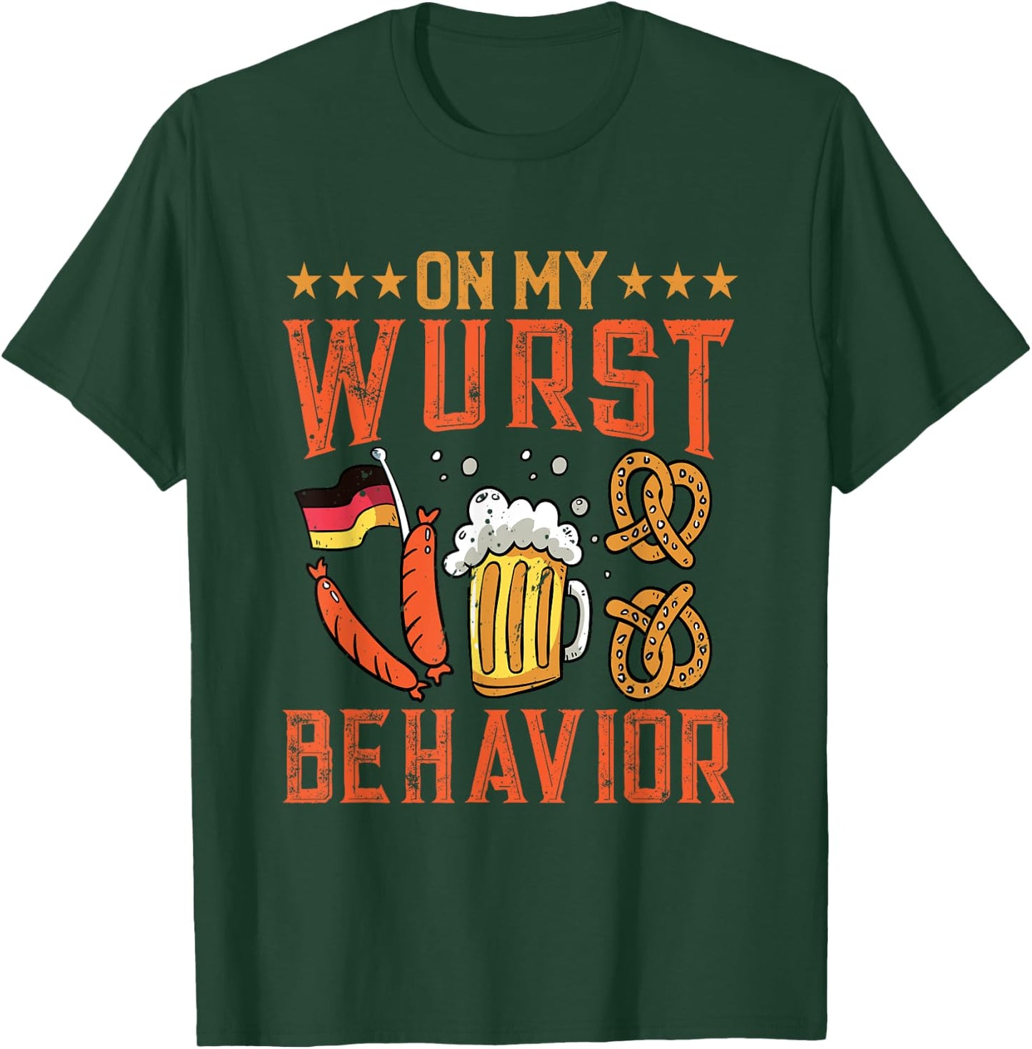 On My Wurst Behavior Funny Bavarian Oktoberfest Men Women T-Shirt - T-Shirt | Forest