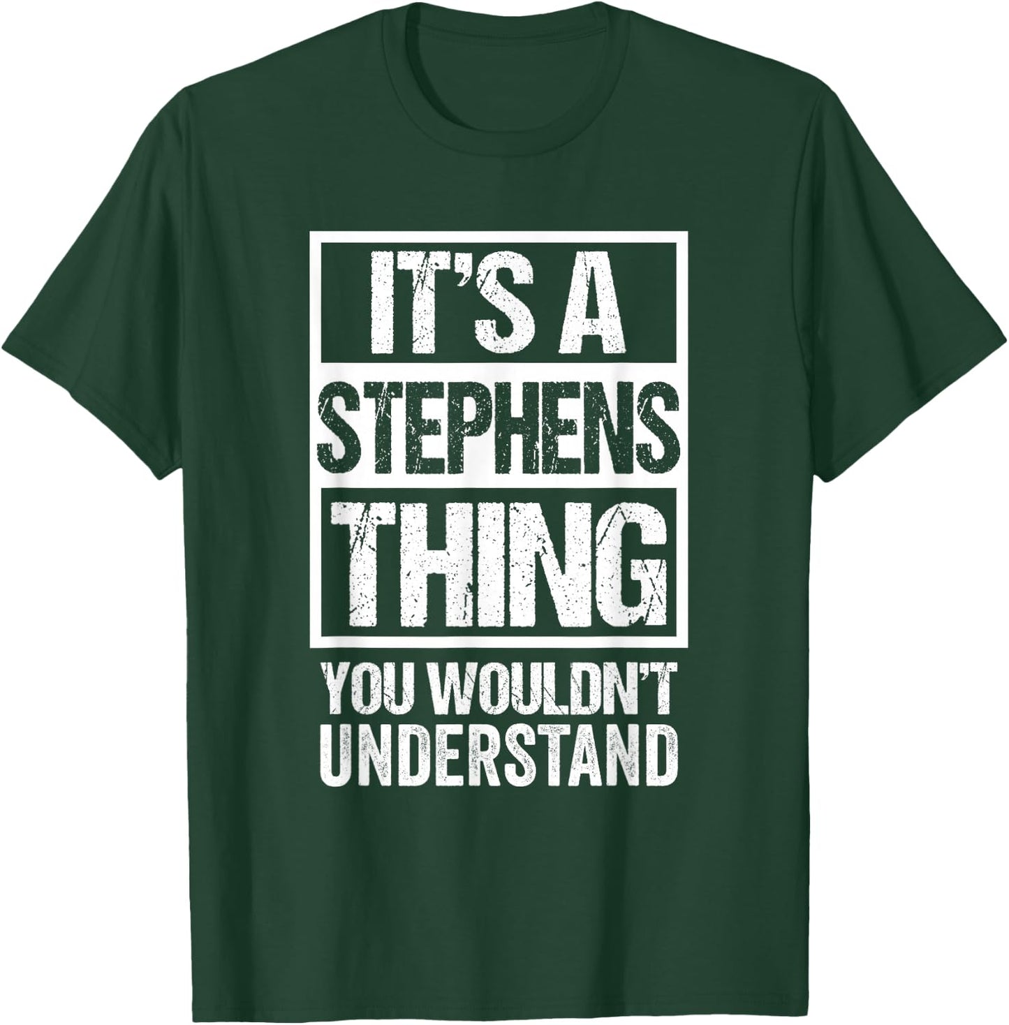 It's A Stephens Thing You Wouldn't Understand Surname Name T-Shirt - T-Shirt | Forest