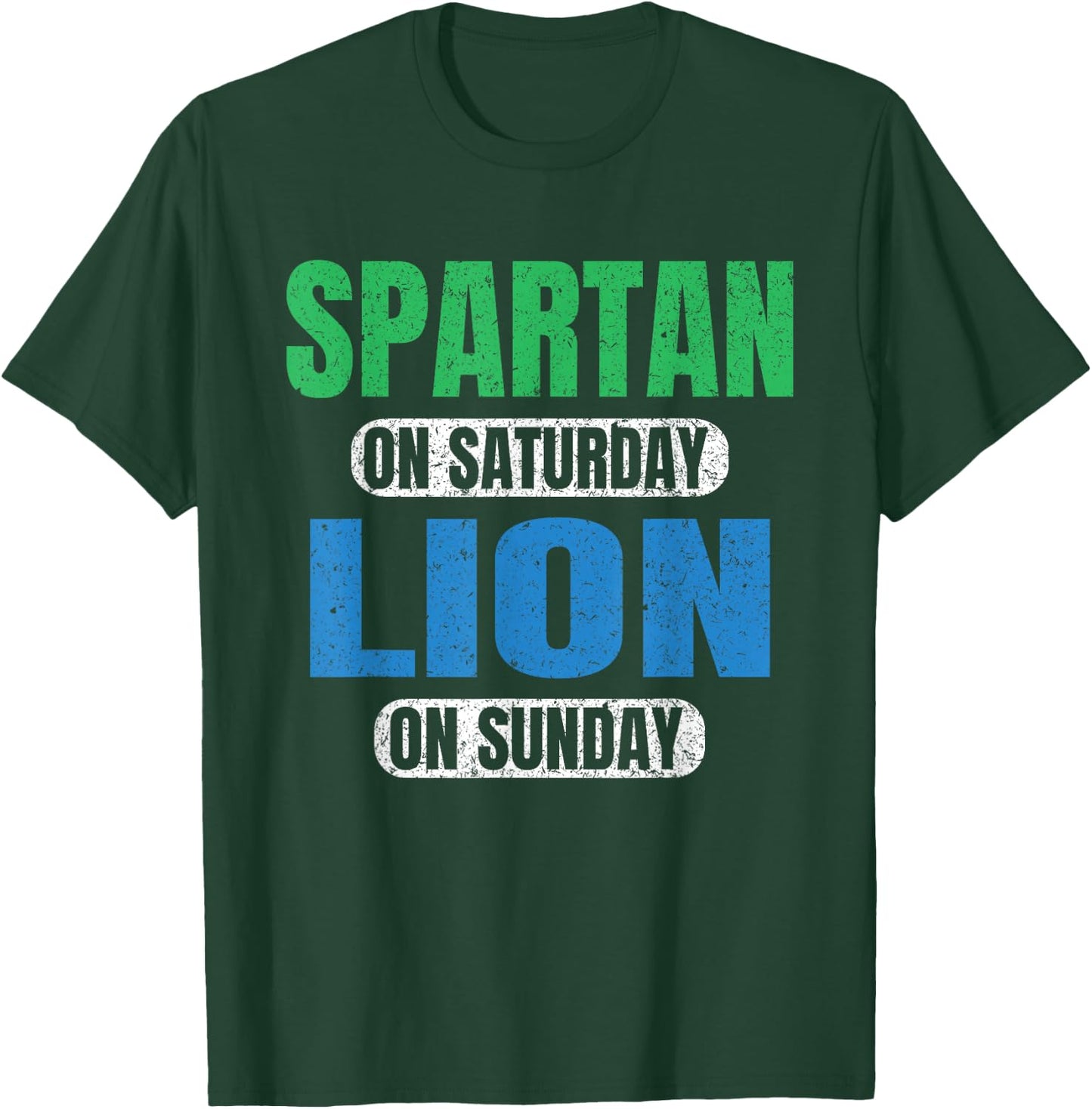 Spartan on Saturday Lion on Sunday Motivation Funny Vintage T-Shirt - T-Shirt | Forest