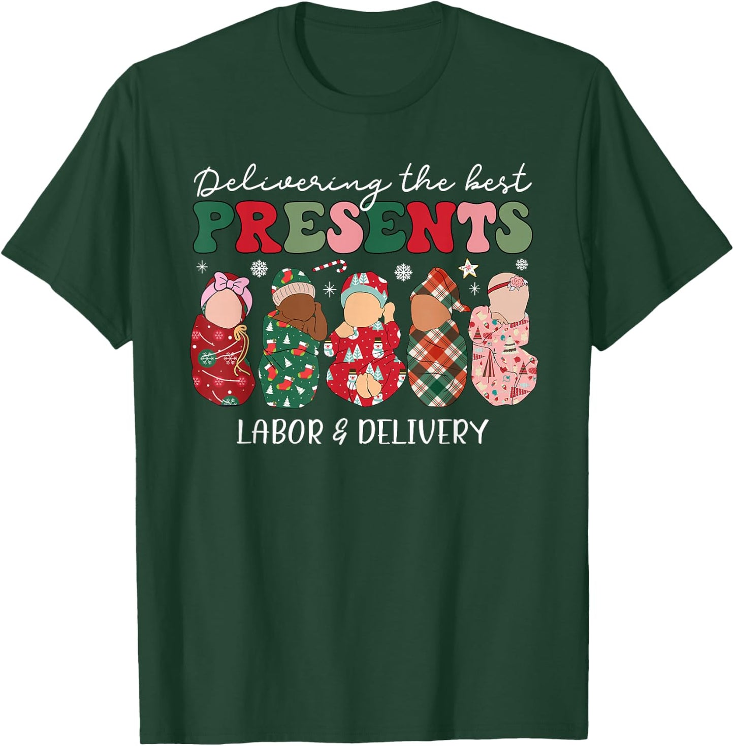 Delivering The Best Presents Labor Delivery Nurse Christmas T-Shirt - T-Shirt | Forest