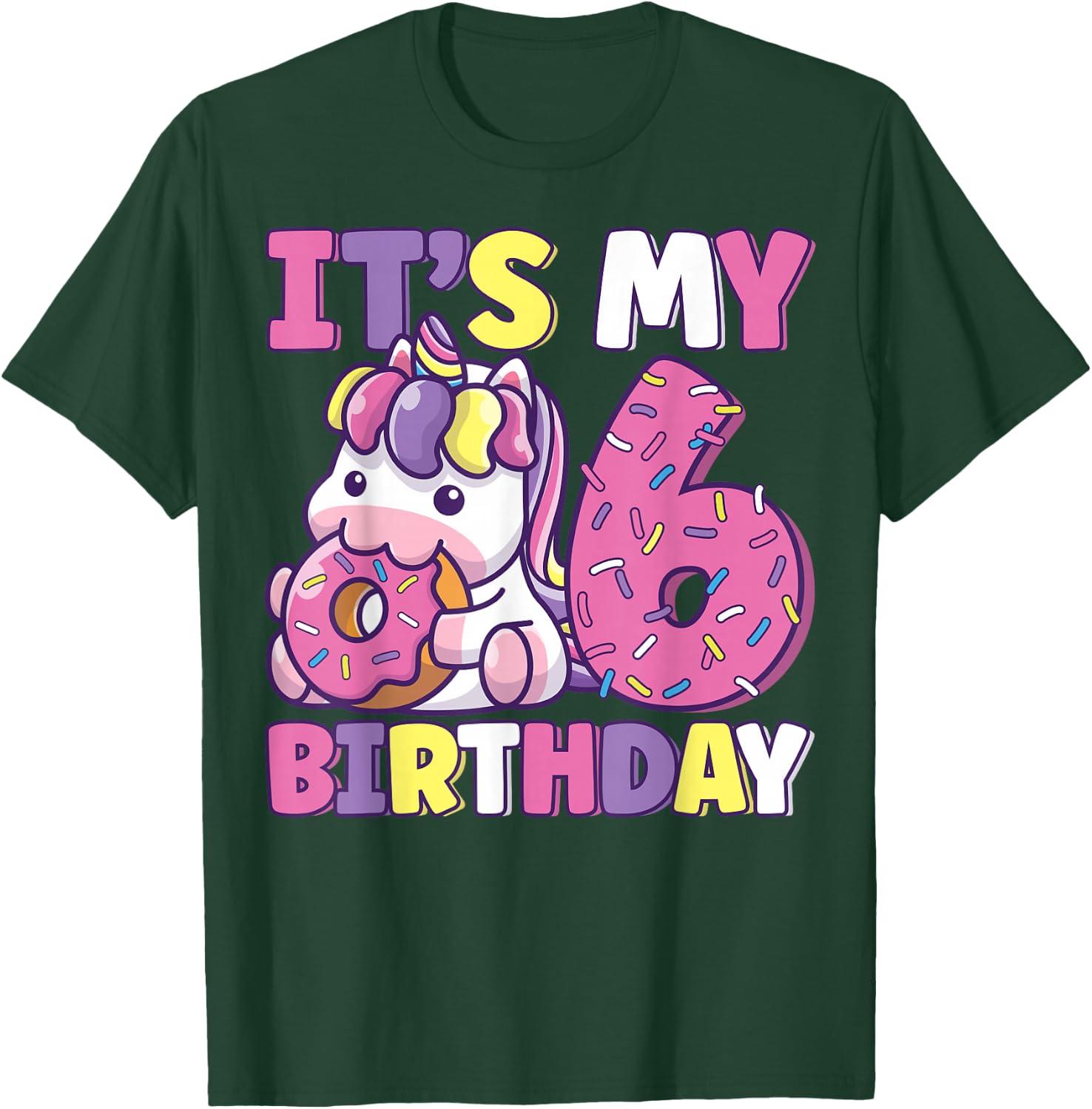 It's My 6th Birthday Party Cute Girls Donut Birthday Unicorn T-Shirt - T-Shirt | Forest