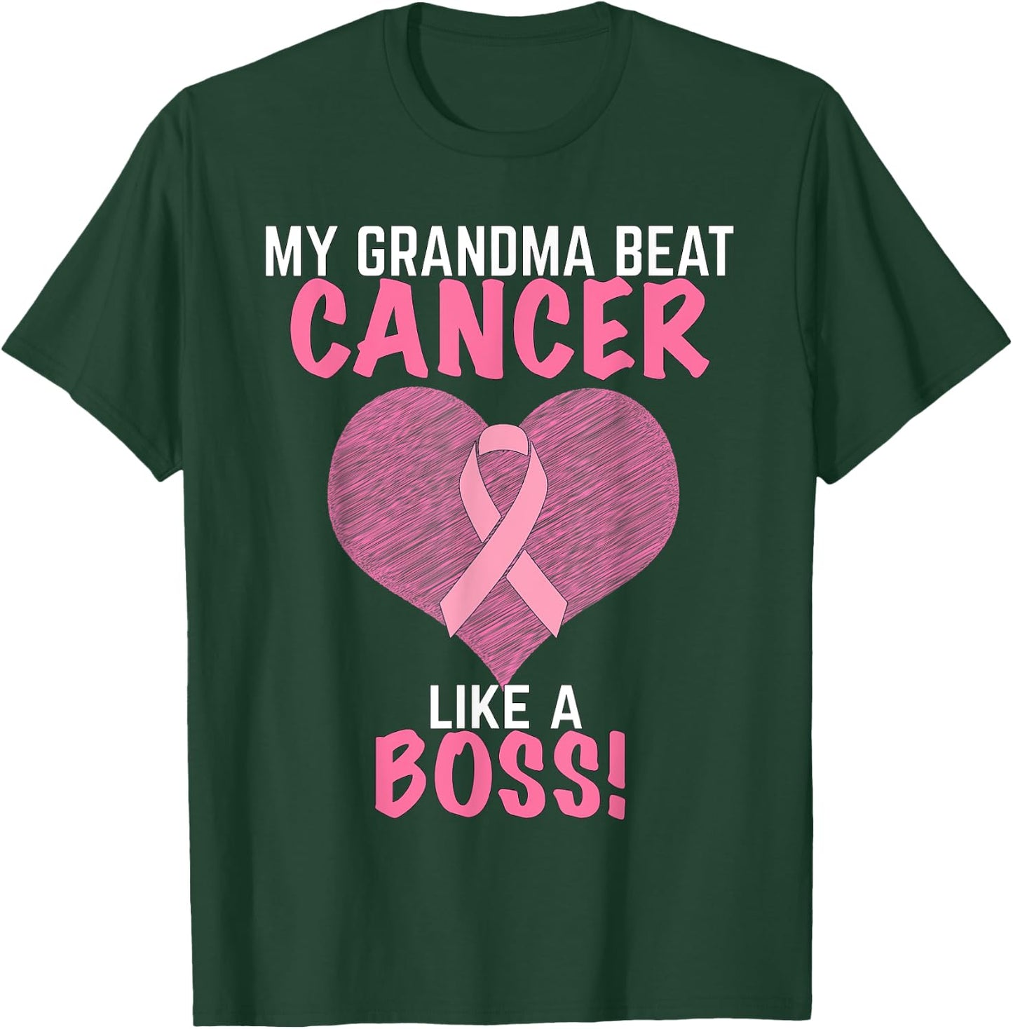 My Grandma Beat Breast Cancer - Survivor Awareness T-Shirt - T-Shirt | Forest