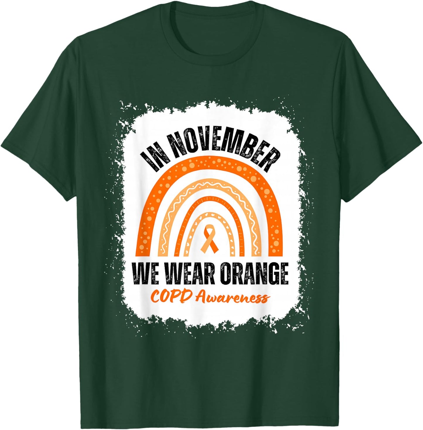 In November We Wear Orange COPD Awareness Ribbon Rainbow T-Shirt - T-Shirt | Forest