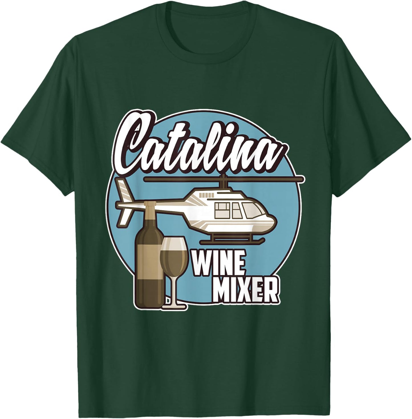 Catalina Wine Mixer - Great Wine and Music T-Shirt - T-Shirt | Forest