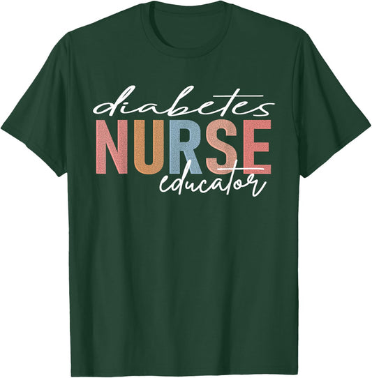 Diabetes Nurse Educator T-Shirt - T-Shirt | Forest