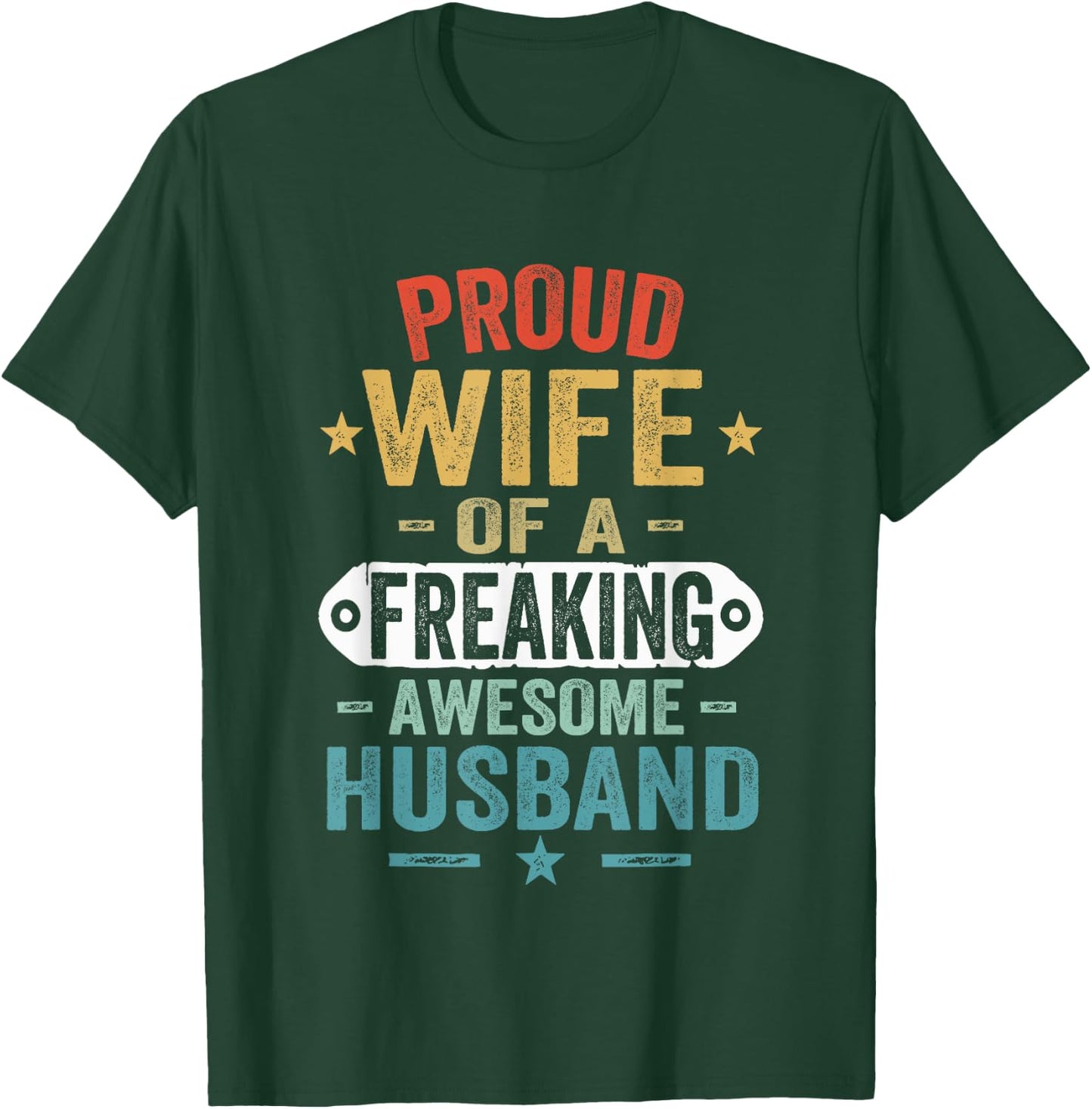 Vintage Proud Wife Of A Freaking Awesome Husband T-Shirt - T-Shirt | Forest