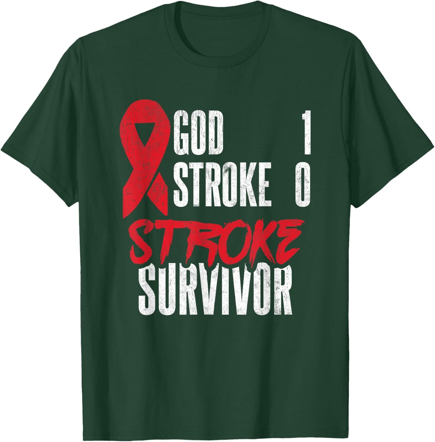 God 1 Stroke 0 Stoke Awareness Stroke Survivor T-Shirt - T-Shirt | Forest