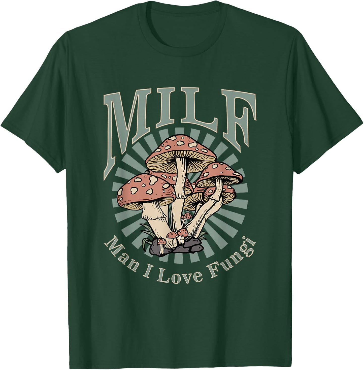 MILF Man I Love Fungi T-Shirt - T-Shirt | Forest