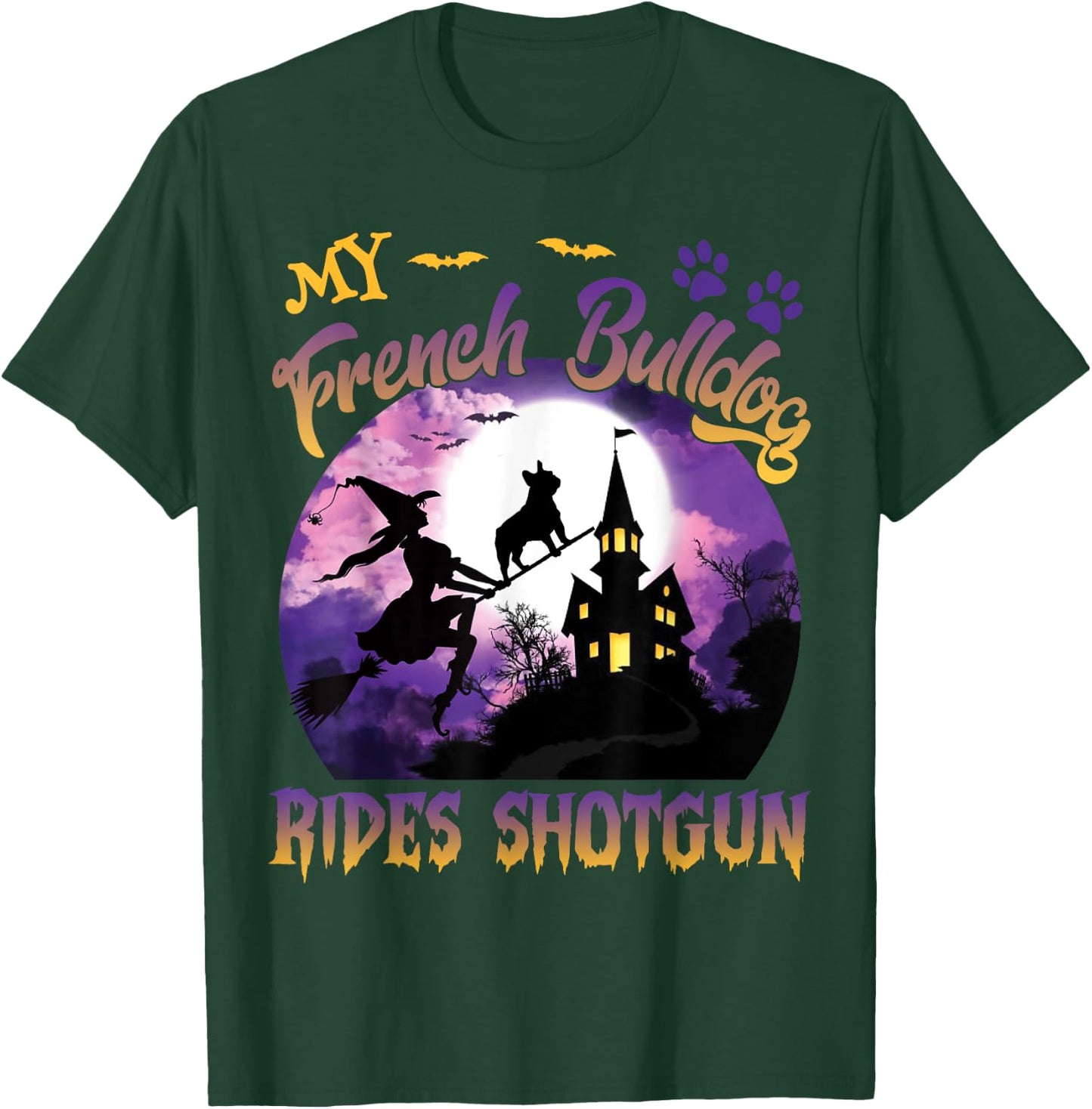 My French Bulldog Rides Shotgun Cool Halloween Protector Dog T-Shirt - T-Shirt | Forest