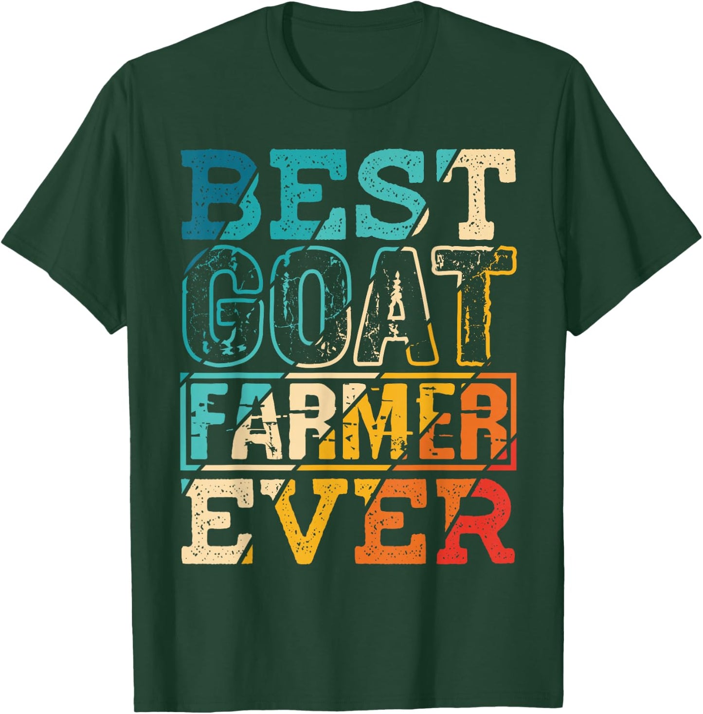 Best Goat Farmer Ever Farm Funny Gift Farmer Cheese Lover T-Shirt - T-Shirt | Forest